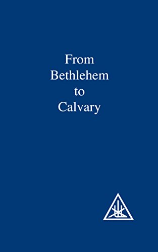 From Bethlehem to Calvary: Initiations of Jesus von Lucis Press